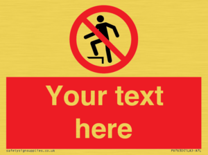 Custom prohibition no stepping on surface